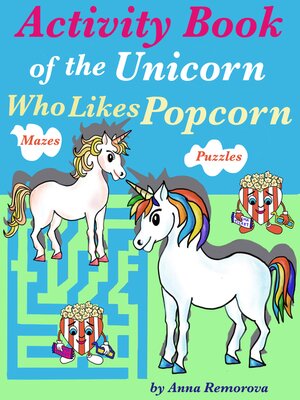 cover image of Activity Book of the  Unicorn Who Likes Popcorn